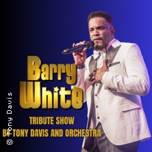 Barry White Tribute Show by Tony Davis and Orchestra 29.11.2026 Stadttheater Ingolstadt