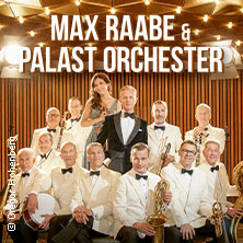 Max Raabe & Palast Orchester - Neues Programm 2027 03.03.2027 Stadttheater Ingolstadt