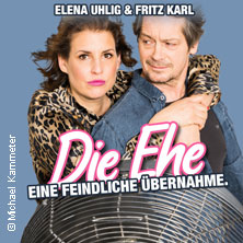 Elena Uhlig & Fritz Karl - Die Ehe - eine feindliche Übernahme 31.01.2027 Stadttheater Ingolstadt