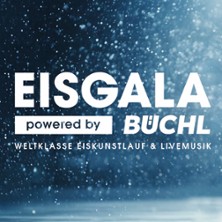 Eisgala powered by BÜCHL - Weltklasse Eiskunstlauf & Livemusik 20.12.2026 Saturn - Arena
