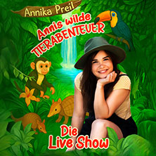 Annika Preil - Annis wilde Tierabenteuer 30.12.2026 Stadttheater Ingolstadt