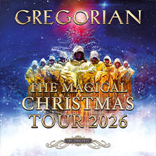 GREGORIAN - The Magical Christmas Tour 2026 06.12.2026 Stadttheater Ingolstadt