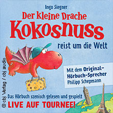 Der kleine Drache Kokosnuss - reist um die Welt - Live-Hörbuch 15.05.2027 Stadttheater Ingolstadt