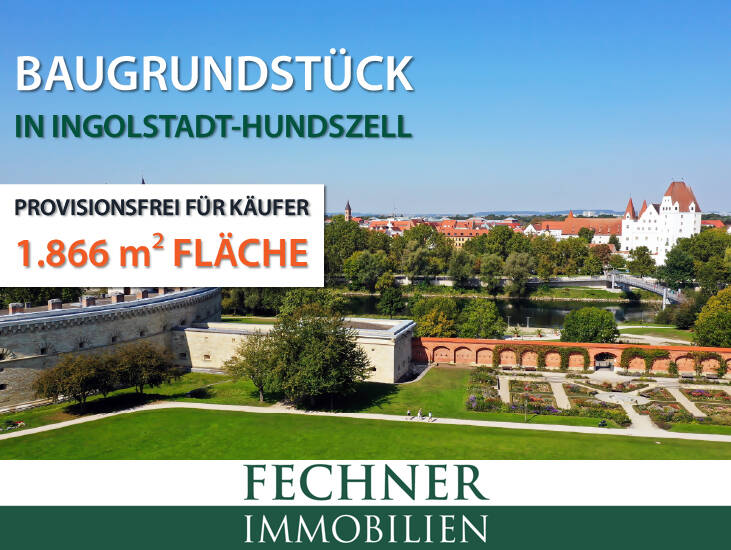 Grundstück Ingolstadt Hundszell - 1.598.800&euro; | Angebot:26014591