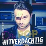 Dr. Pop - Hitverdächtig - Die Music-Comedy-Stand-Up-Show